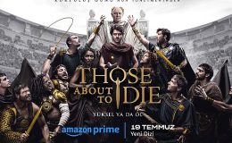 Prime Video, Those About To Die Dizisi İçin İlk Resmi Fragman ve Posteri Paylaştı